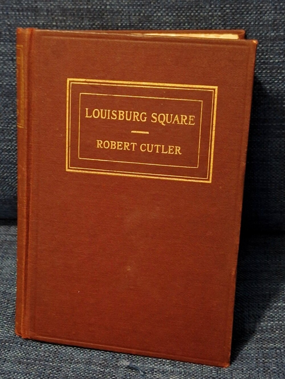 📚1917, 1st EDITION📚Louisburg Square By Robert Cutler